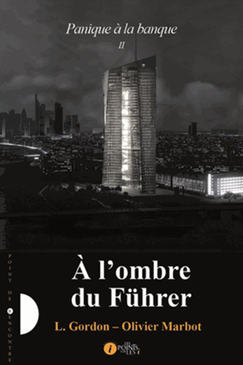 Nwf Panique À La Banque À L Ombre Du Führe L Gordon كتب