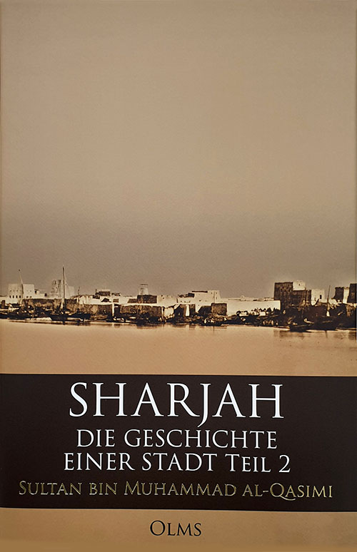 Sharjah Die Geschichte Einer Stadt Teil 2
