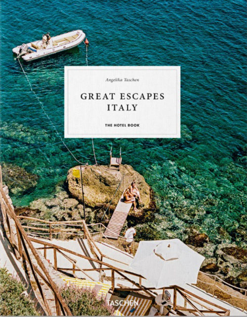 Great Escapes Italy - The Hotel Book