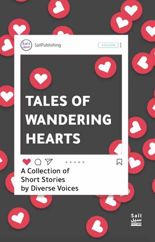 Tales Of Wandering Hearts ; A Collection of Short Stories by Diverse Voices