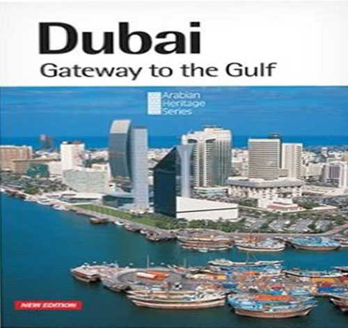 Dubai : Gateway to the Gulf