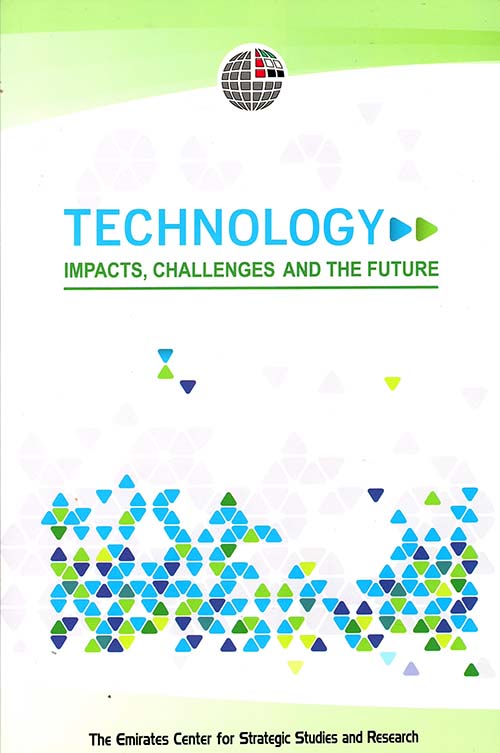 Technology: Impacts. Challenges and The Future