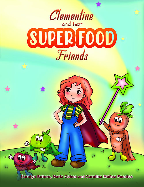 Clementine and her SUPER FOOD Friends