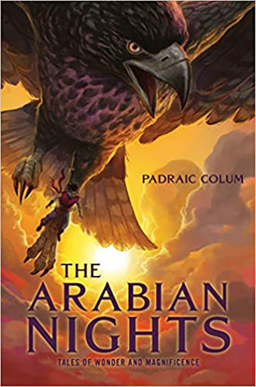 The Arabian Nights : Tales Of Wonder And Magnificence