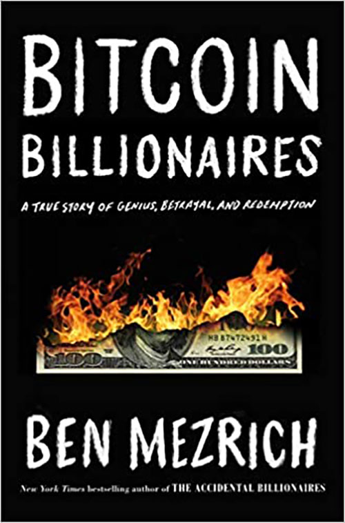 Bitcoin Billionaires : A True Story Of Genius, Betrayal, And Redemption