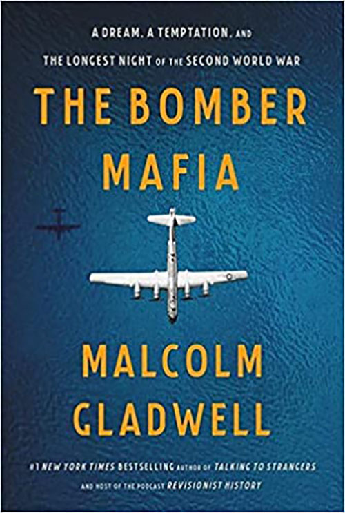 The Bomber Mafia: A Dream, a Temptation, and the Longest Night of the Second World War