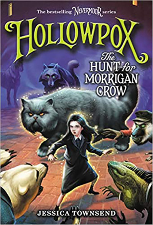 Hollowpox : The Hunt For Morrigan Crow