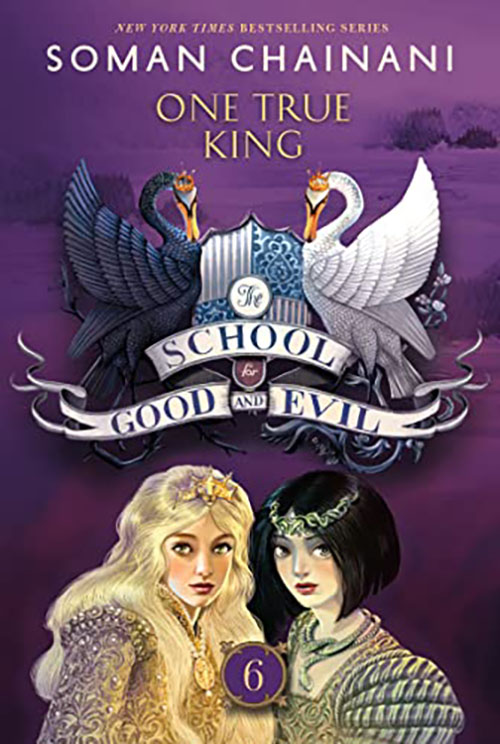 The School for Good and Evil : One True King