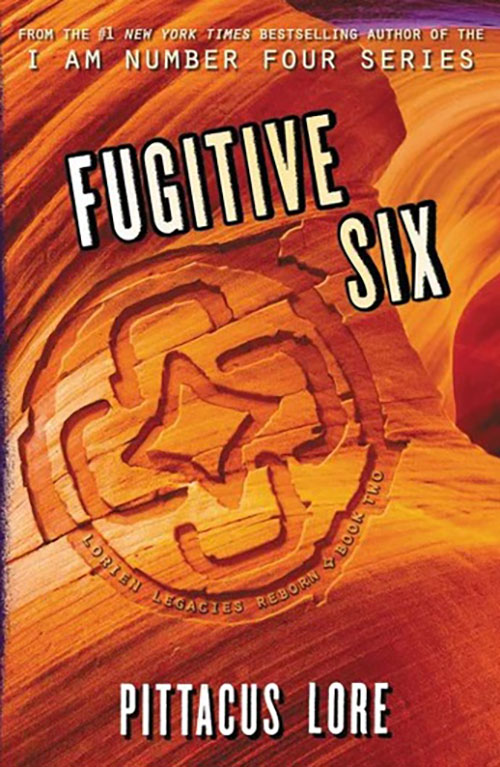 Fugitive Six (Lorien Legacies Reborn, 2)