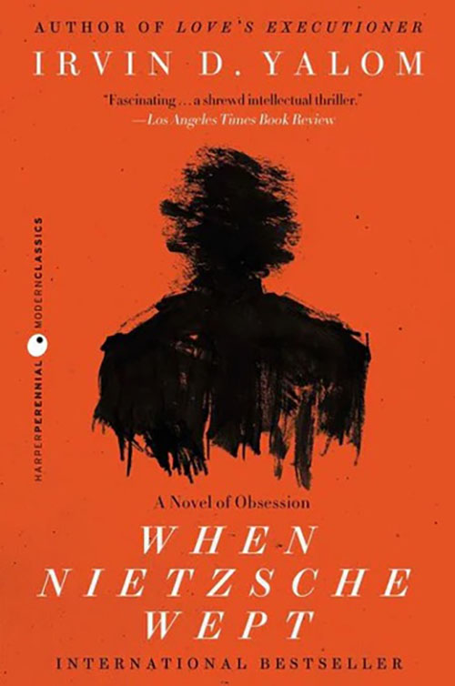 When Nietzsche Wept: A Novel of Obsession