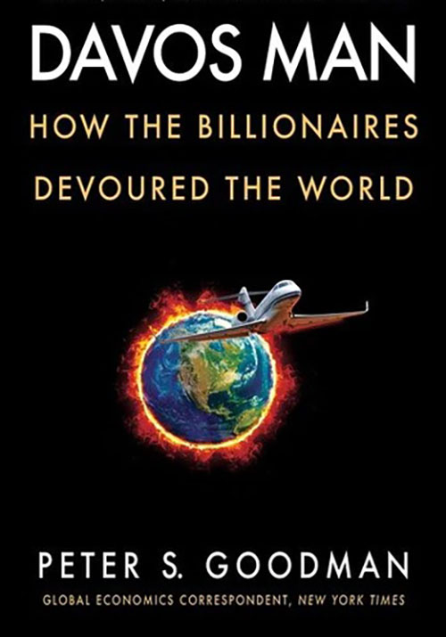 Davos Man : How the Billionaires Devoured the World