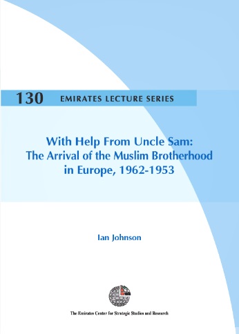 With Help From Uncle Sam : The Arrival of the Muslim Brotherhood in Europe 1953-1962