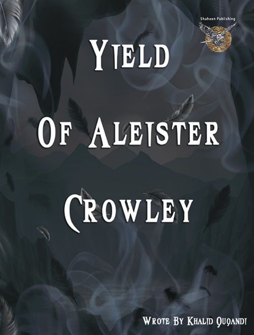 Yield Of Aleister Crowely