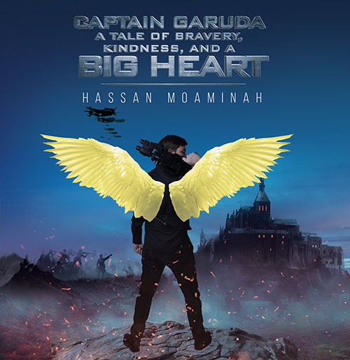 Captain Garuda : A Tale of Bravery, Kindness, and a Big Heart