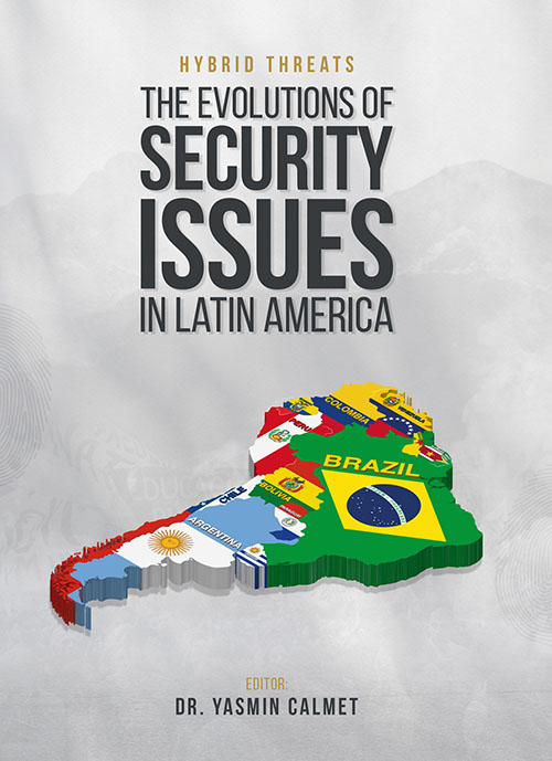 Hybrid Threats - The Evolutions Of Security Issues In Latin America