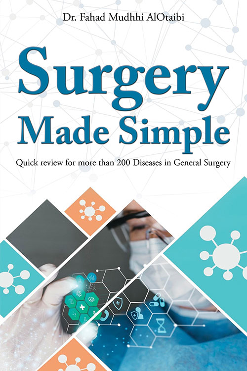 Surgery Made Simple - Quick review for more than 200 Diseases in General Surgery