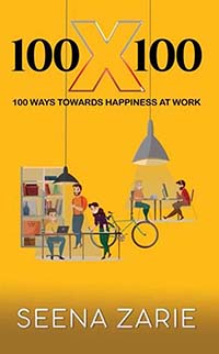 100 X 100 : 100 Ways Towards Happiness At Work