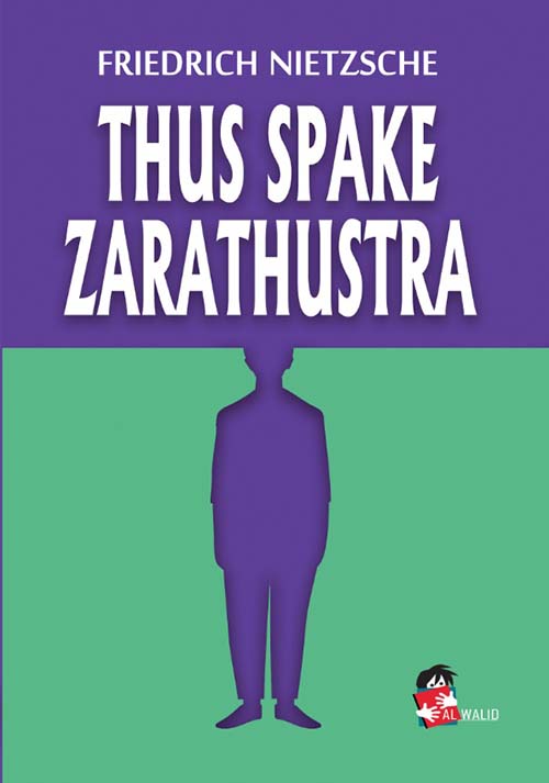 THUS SPAKE ZARATHUSTRA