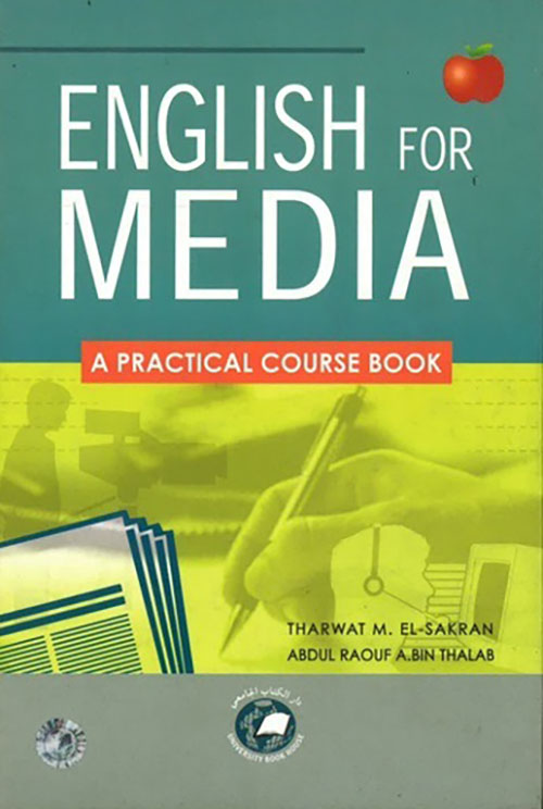 ENGLISH FOR MEDIA ; A PRACTICAL COURSE BOOK