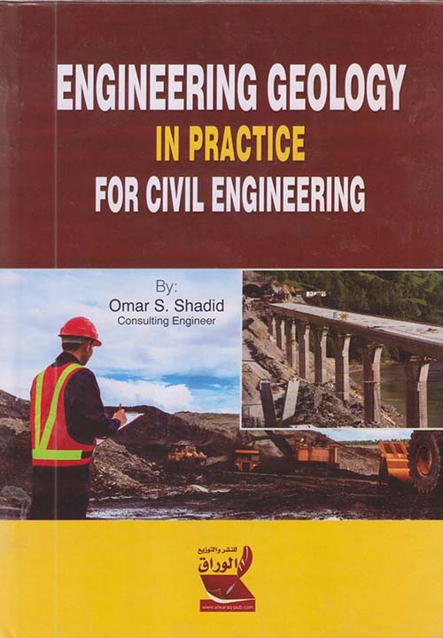 ENGINEERING GEOLOGY IN PRACTICE FOR CIVIL ENGINEERING