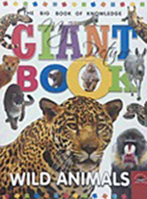 My Giant Book.. Wild Animals
