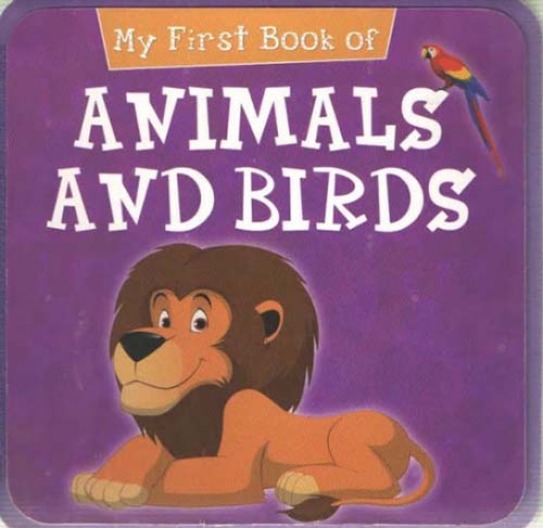 My First Book Of Animals and Birds