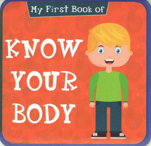 My First Book Of Know Your Body