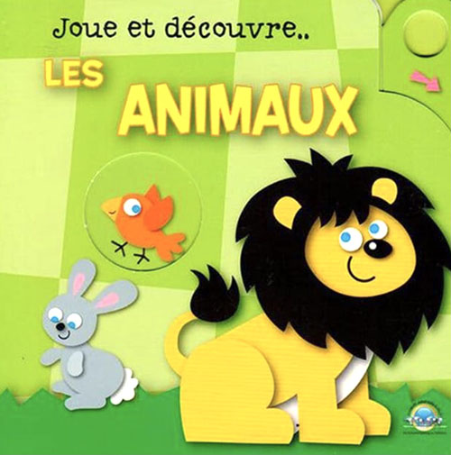 Joue Et Decouvre - Les Animaux : العب واكتشف - الحيوانات