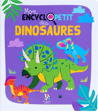 Mon EncycloPetit ; des Dinosaures