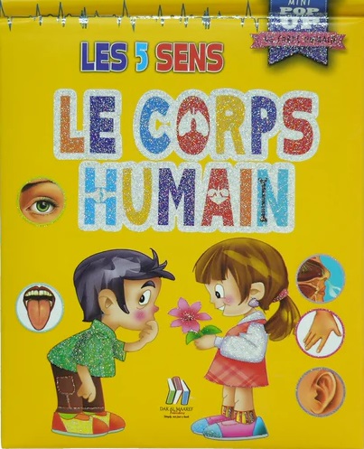 Le Corps Humain ; Les 5 Sens