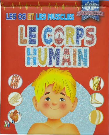  Le Corps Humain ; Les Os Et Les Muscles