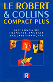 LE ROBERT & COLLINS COMPACT PLUS, Dictionnaire Francais - Anglais/Anglais - Francais
