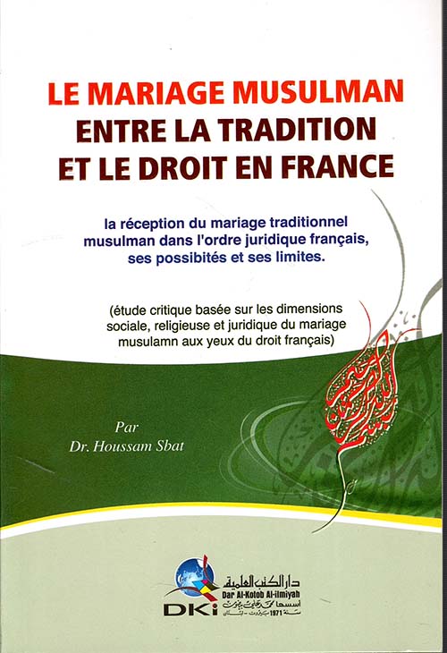 Le Mariage Musulman Entre La Tradition Et Le Droit En France - الزواج الإسلامي بين التقاليد والقانون (شاموا)