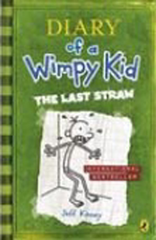 Diary of a Wimpy Kid; The Last Straw