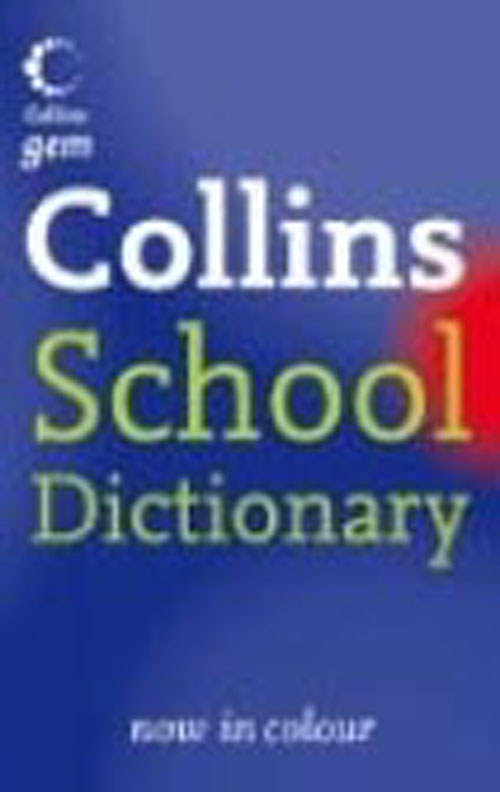 Collins School - Collins Gem School Dictionary