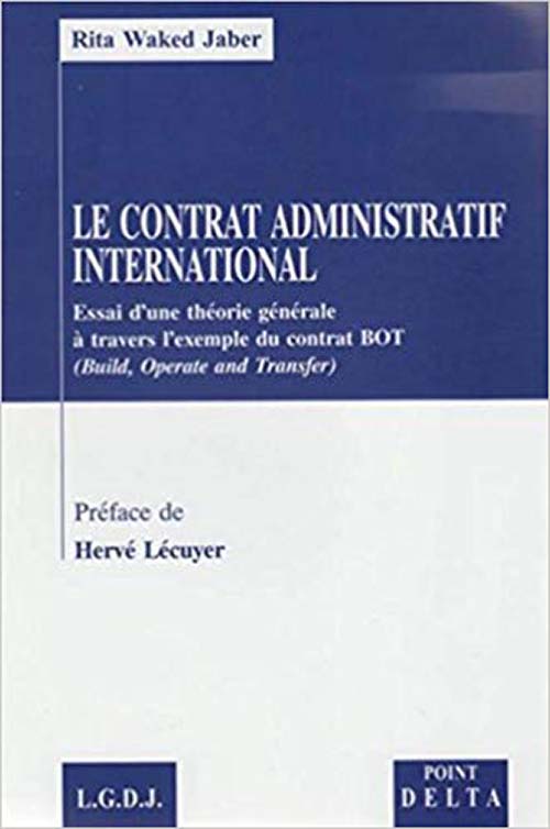 Le Contrat Administratif International ; Essai d