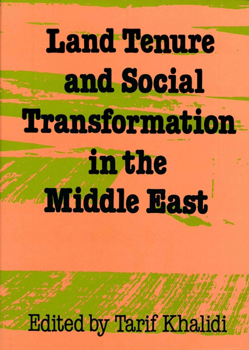 Land Tenure & Social Transformation in the Middle East