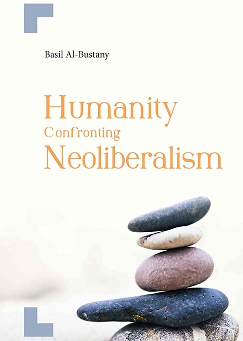 Humanity Confronting Neoliberalism