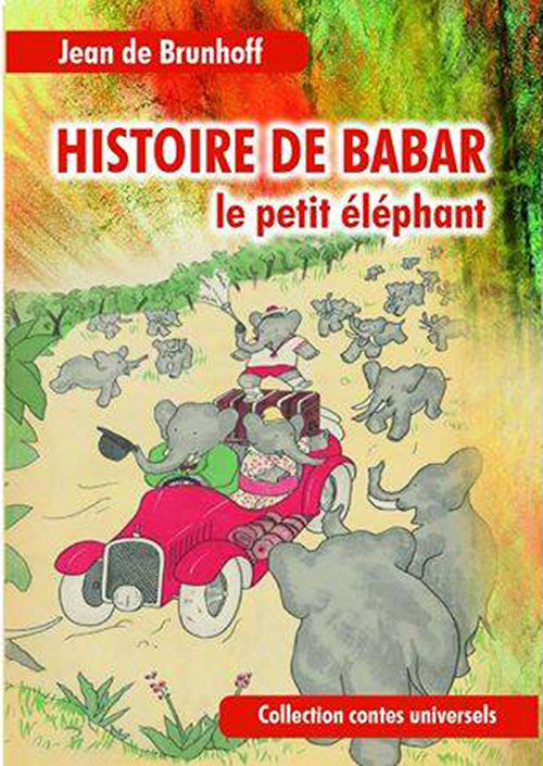 Histoire De Babar : le petit éléphant