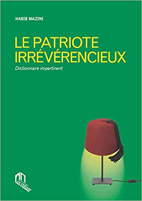 Le Patriote Irrévérencieux 
Dictionnaire Impertinent