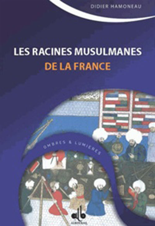 Les Racines Musulmanes De ‎La France