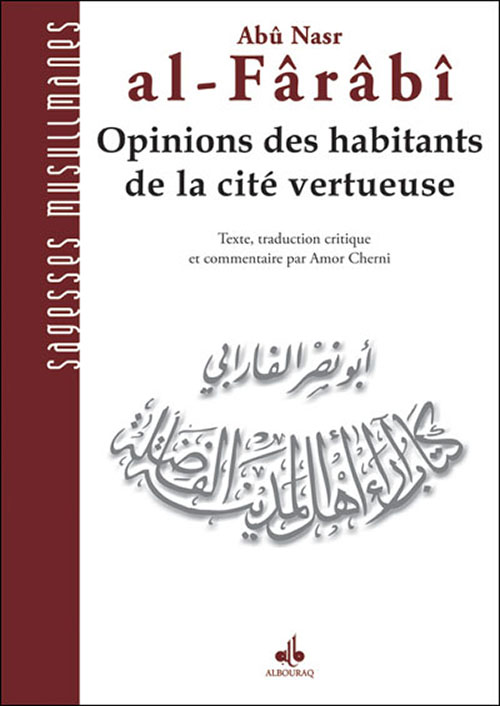 Abu Nasr Al-Farabi  
Opinions Des Habitants De ‎La Cité Vertueuse