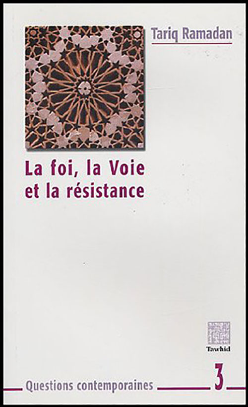 La Foi, La Voie Et La Résistance