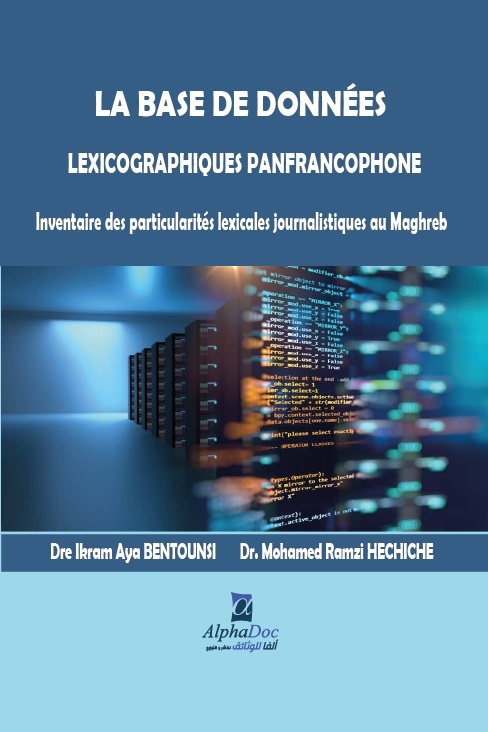 la base de donnees lexicographiques panfrancophone ؛  Inventaire des particularités lexicales journalistiques au Maghreb