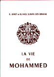 La vie de Mohammed - حياة محمد صلى الله عليه وسلم