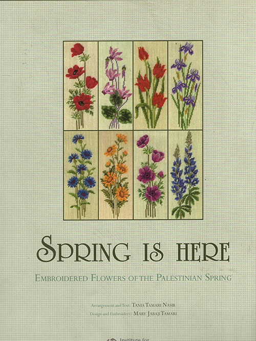 Spring is Here: Embroidered Flowers of the Palestinian Spring